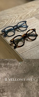 Yellows Plus x Celluloid x 上目限定作Demi篇