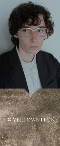 Yellows Plus x Celluloid x 上目限定作Demi篇